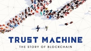 Trust Machine: The Story of Blockchain háttérkép