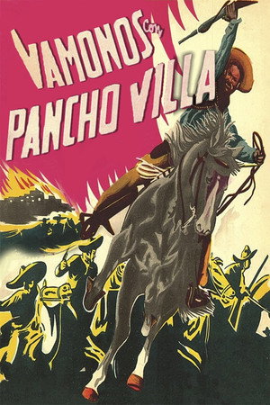 ¡Vámonos con Pancho Villa! poszter