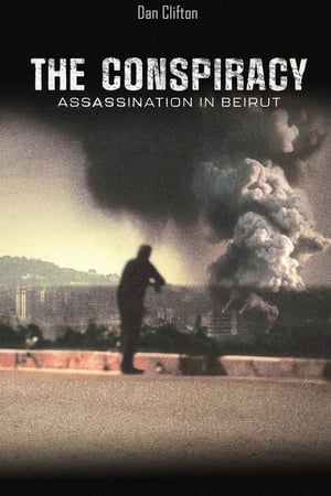 The Conspiracy - Assasination in Beirut