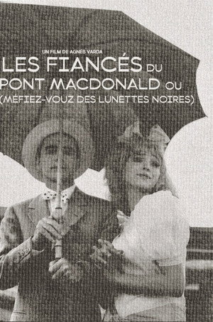 Les fiancés du pont Mac Donald ou (Méfiez-vous des lunettes noires) poszter