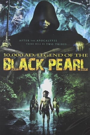 10,000 A.D.: The Legend of the Black Pearl