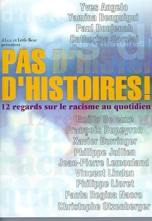 Pas d'histoires !