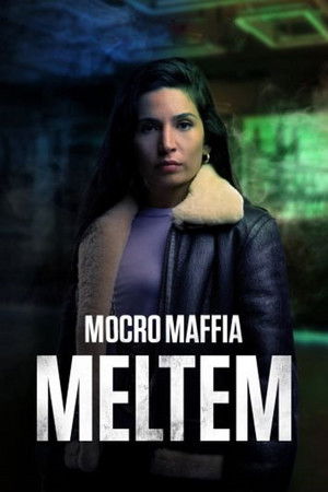 Mocro Maffia: Meltem poszter