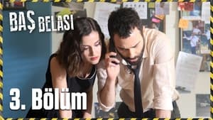 Baş Belası 1. évad Ep.3 3. epizód