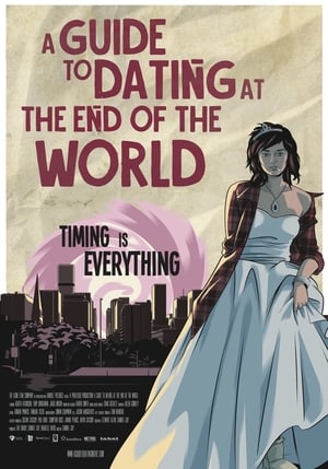 A Guide to Dating at the End of the World poszter