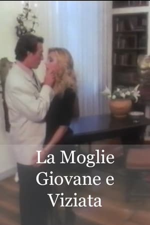 La moglie giovane e viziata poszter