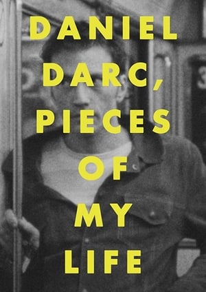 Daniel Darc, Pieces of My Life poszter