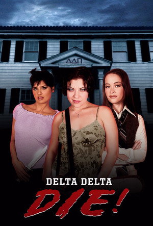 Delta Delta Die! poszter