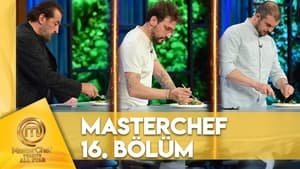 MasterChef Türkiye 6. évad Ep.16 16. epizód