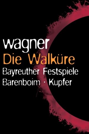 Der Ring des Nibelungen: Die Walküre