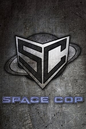 Space Cop poszter