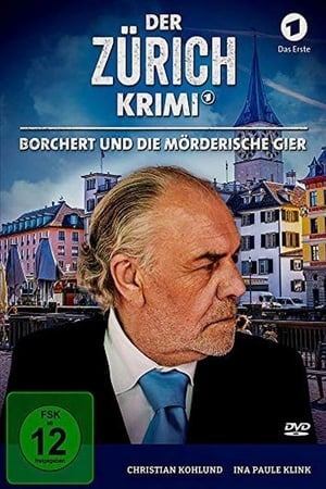 Der Zürich-Krimi: Borchert und die mörderische Gier