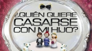 ¿Quién quiere casarse con mi hijo? kép