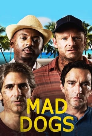 Mad Dogs – Kutyaütők poszter