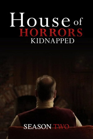 House of Horrors: Kidnapped