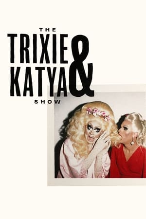 The Trixie & Katya Show poszter