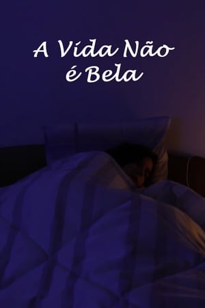 A Vida Não é Bela