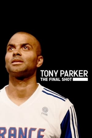 Tony Parker - Az utolsó dobás poszter