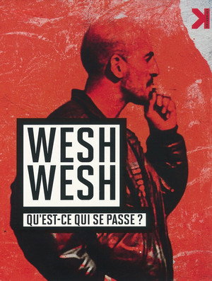 Wesh wesh, qu'est-ce qui se passe? poszter