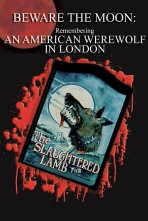 Beware the Moon: Remembering 'An American Werewolf in London' poszter