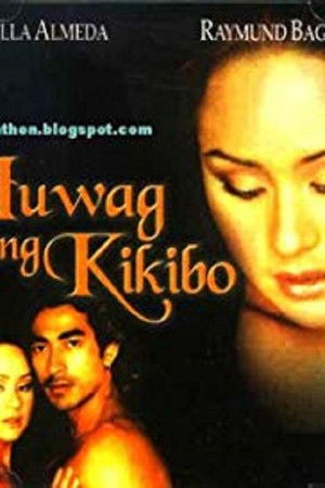 Huwag Kang Kikibo... poszter