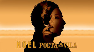 Noel: Poeta da Vila háttérkép