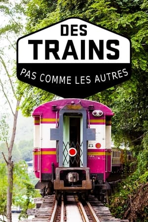 Des trains pas comme les autres poszter