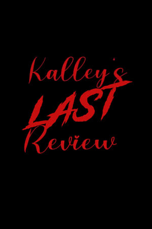 Kalley's Last Review poszter