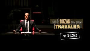 Isto é Gozar Com Quem Trabalha 6. évad Ep.9 9. epizód