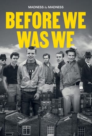 Before We Was We: Madness by Madness poszter