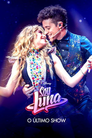 Soy Luna: El último concierto poszter