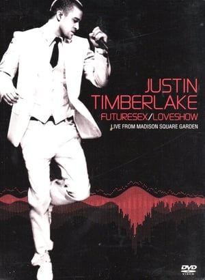 Justin Timberlake: Futuresex/Loveshow - Live from Madison Square Garden poszter