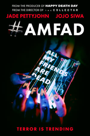 #AMFAD: All My Friends Are Dead poszter