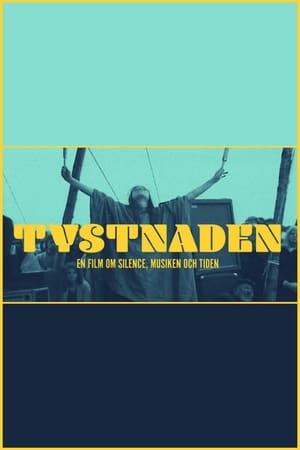 Tystnaden – en film om Silence, musiken och tiden