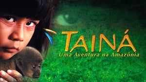 Tainá: Uma Aventura na Amazônia háttérkép