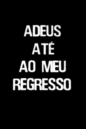 Adeus, Até ao Meu Regresso poszter