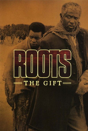 Roots: The Gift poszter
