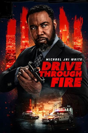 Drive Through Fire poszter