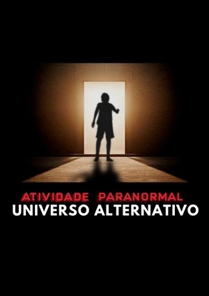 Atividade Paranormal: Universo Alternativo