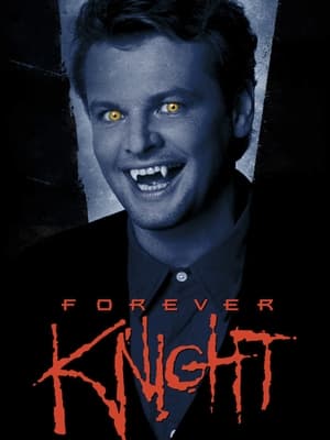 Forever Knight poszter