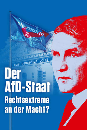 Der AfD-Staat - Rechtsextreme an der Macht?