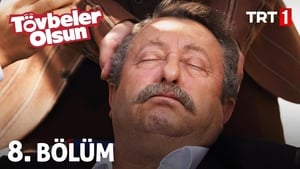 Tövbeler Olsun 1. évad Ep.8 8. epizód