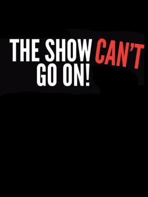 The Show Can't Go On! poszter