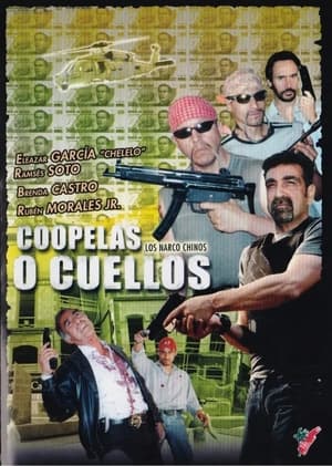 Narcochinos: Coopelas o cuellos