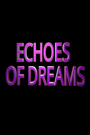 Echoes of Dreams poszter