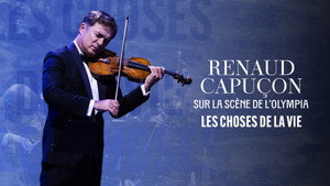 Renaud Capuçon à l'Olympia : Les Choses de la vie - Cinéma II háttérkép