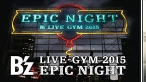 B'z LIVE-GYM 2015 -EPIC NIGHT- háttérkép