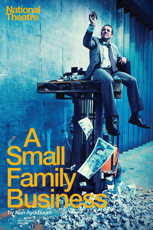 National Theatre Live : A Small Family Business poszter