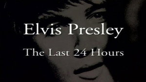 Elvis Presley: The Last 24 Hours háttérkép