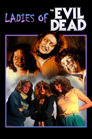 The Ladies of the Evil Dead Meet Bruce Campbell poszter